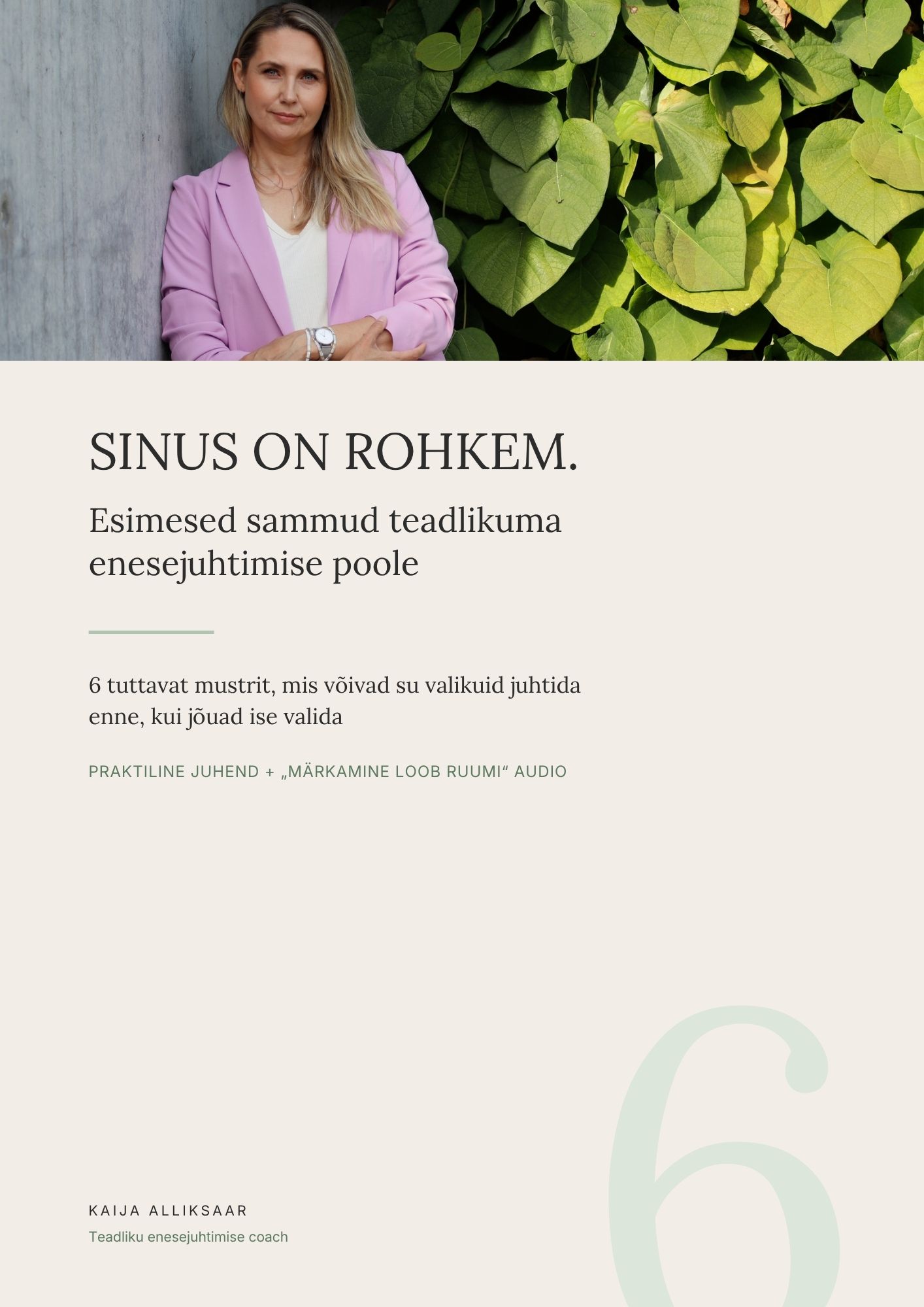 Esimesed sammud teadlikuma enesejuhtimise poole